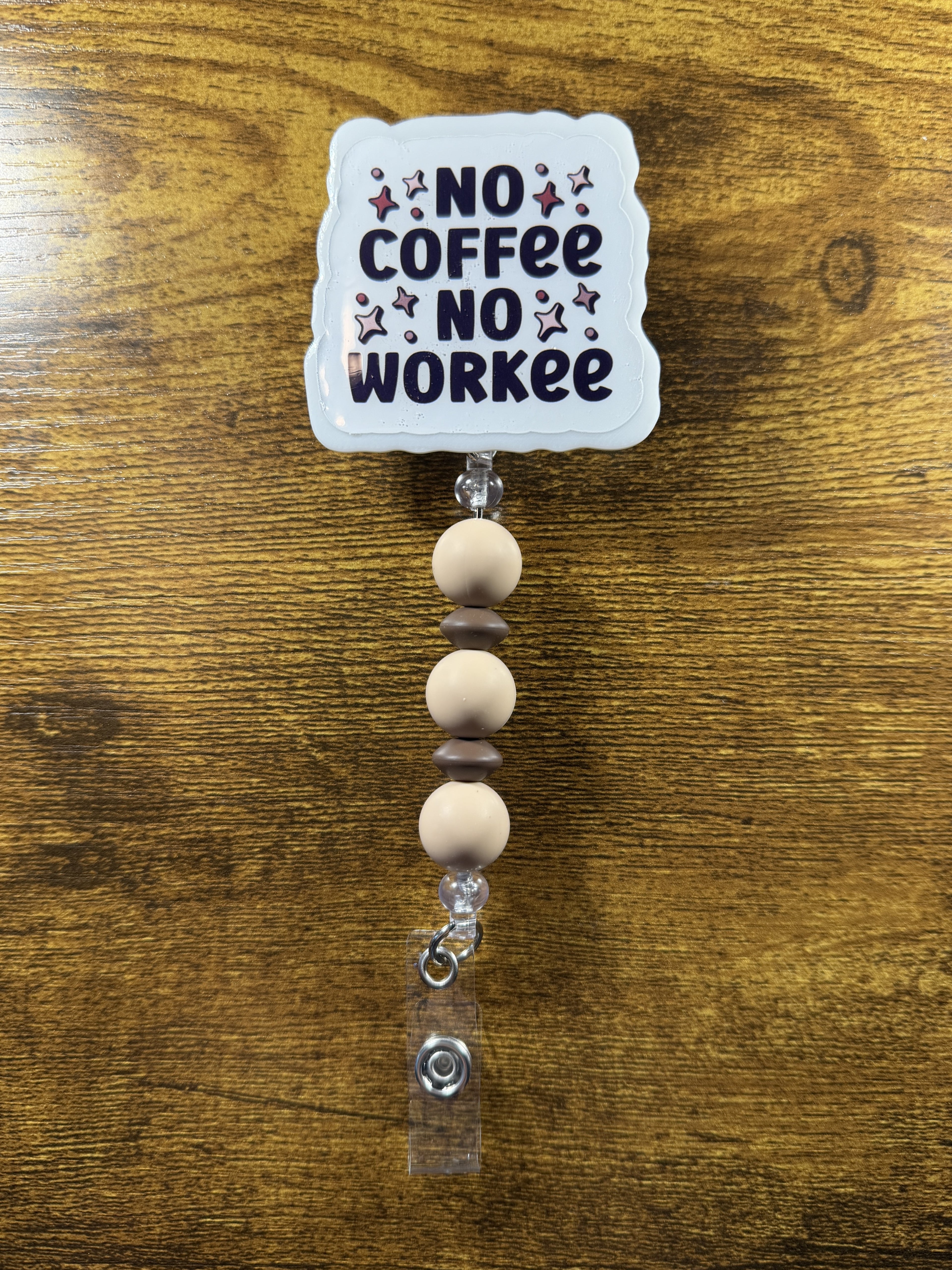 "No Coffee, No Workee" Beaded