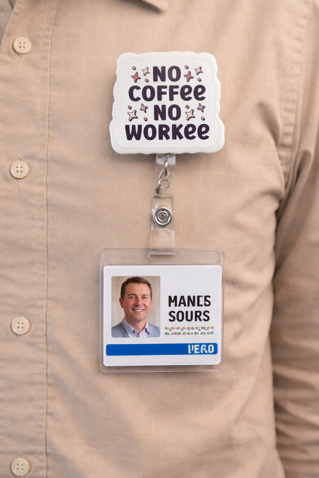 "No Coffee, No Workee"